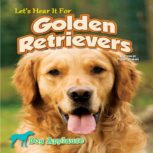 Let's Hear It For Golden Retrievers