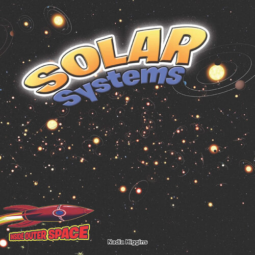 Solar Systems: Planets, Stars, and Orbits