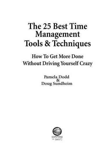 The 25 Best Time Management Tools and Techniques: How to Get More Done Without Driving Yourself Crazy