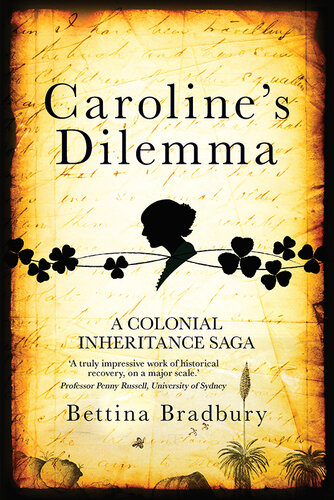Caroline's Dilemma: A colonial inheritance saga