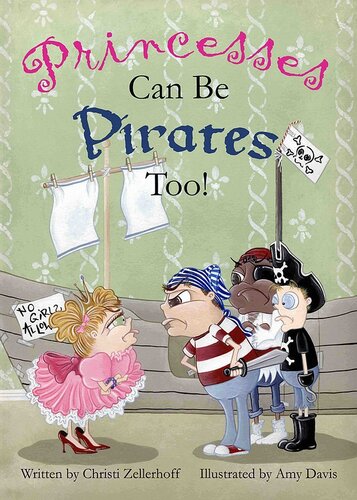 Princesses Can Be Pirates Too!