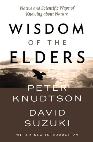 Wisdom of the Elders: Native and Scientific Ways of Knowing about Nature