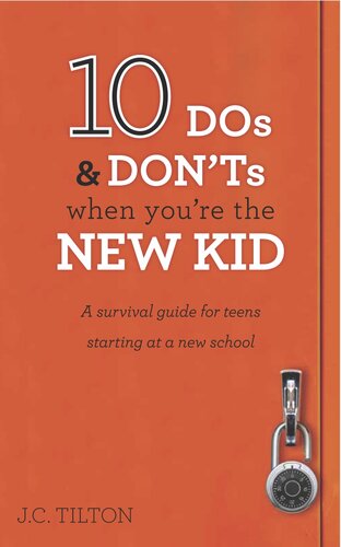 10 DOS & Don'ts When You're the New Kid: A Survival Guide for Teens Starting at a New School