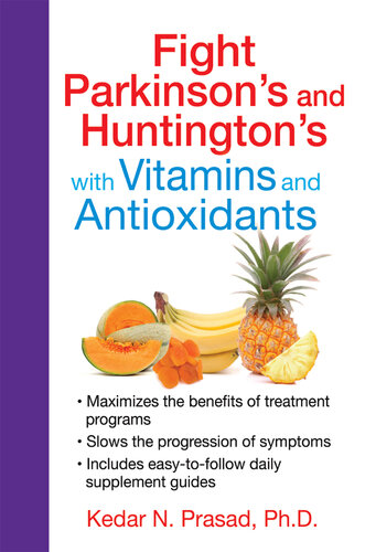 Fight Parkinson's and Huntington's with Vitamins and Antioxidants