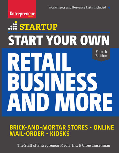 Start Your Own Retail Business and More: Brick-and-Mortar Stores  Online  Mail Order  Kiosks