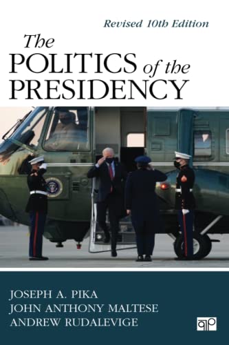 The Politics of the Presidency: Revised 10th Edition