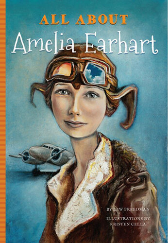 All about Amelia Earhart