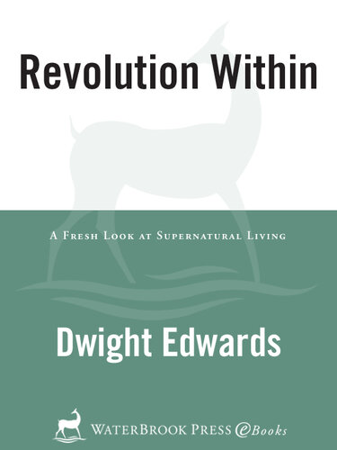 Revolution Within: A Fresh Look at Supernatural Living