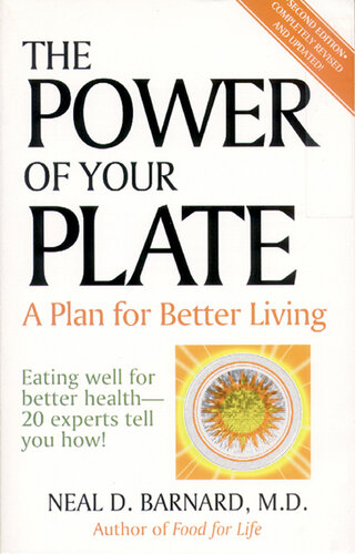 The Power of Your Plate: A Plan for Better Living