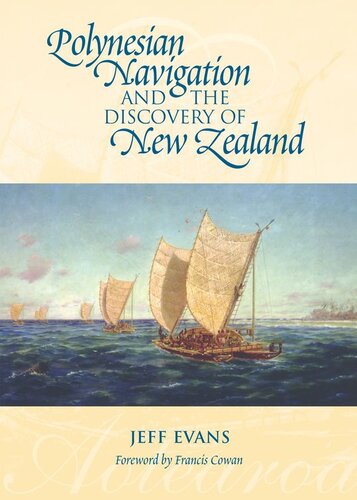 Polynesian Navigation and the Discovery of New Zealand: and the Discovery of New Zealand