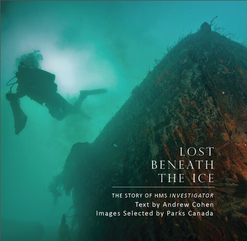 Lost Beneath the Ice: The Story of HMS Investigator
