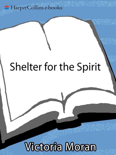 Shelter for the Spirit: How to Make Your Home a Haven in a Hectic World
