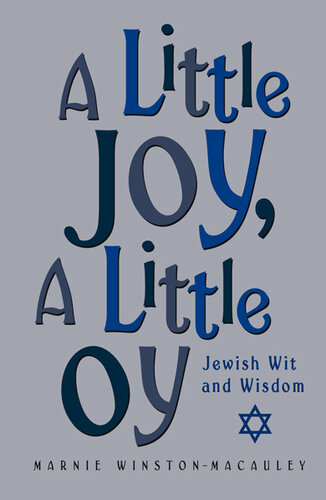 A Little Joy, A Little Oy: Jewish Wit and Wisdom