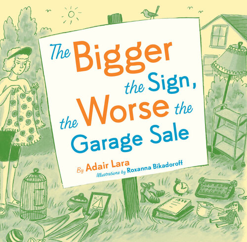 The Bigger the Sign the Worse the Garage Sale