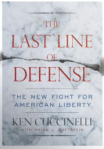 The Last Line of Defense: The New Fight for American Liberty