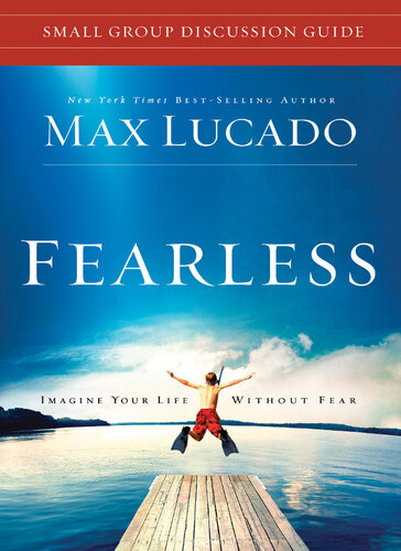 Fearless Small Group Discussion Guide: Imagine Your Life Without Fear
