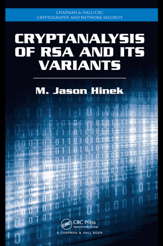 Cryptanalysis of RSA and Its Variants 