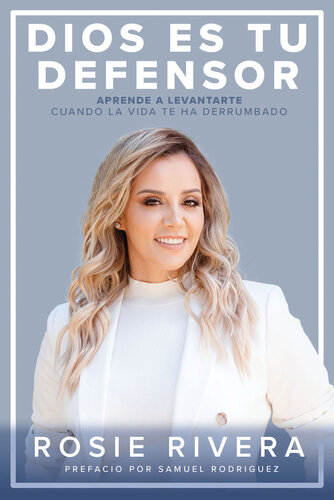 Dios es tu defensor: Aprende a levantarte cuando la vida te ha derrumbado