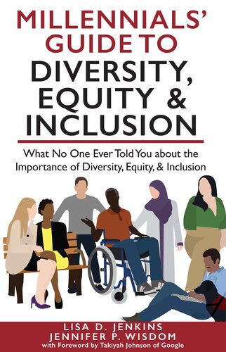 Millennials' Guide to Diversity, Equity & Inclusion: What No One Ever Told You About The Importance of Diversity, Equity, and Inclusion