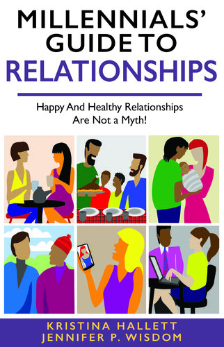 MILLENNIALS' GUIDE TO RELATIONSHIPS: Happy and Healthy Relationships Are Not a Myth!