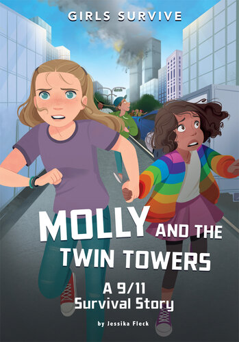 Molly and the Twin Towers: A 9/11 Survival Story