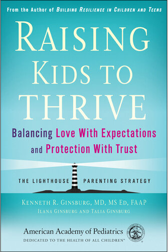 Raising Kids to Thrive: Balancing Love With Expectations and Protection With Trust