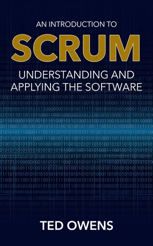 An Introduction to Scrum: Understanding and Applying the Software