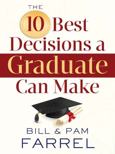 The 10 Best Decisions a Graduate Can Make