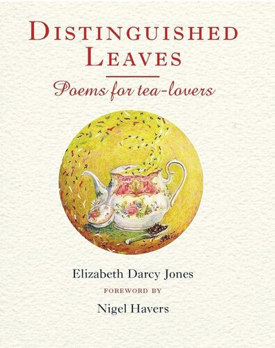 Distinguished Leaves: Poems for Tea Lovers