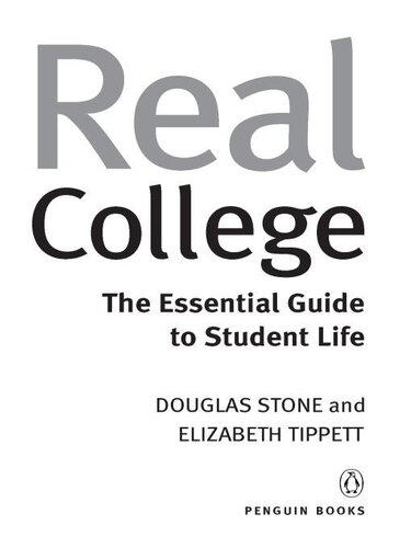 Real College: The Essential Guide to Student Life