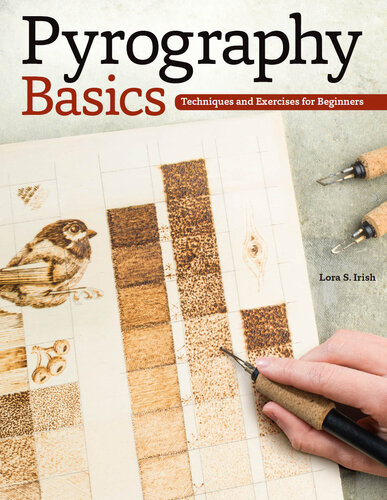 Pyrography Basics: Techniques and Exercises for Beginners