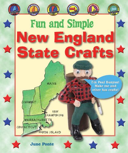 Fun and Simple New England State Crafts: Maine, New Hampshire, Vermont, Massachusetts, Rhode Island, and Connecticut