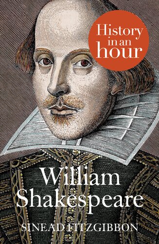 William Shakespeare: History In An Hour