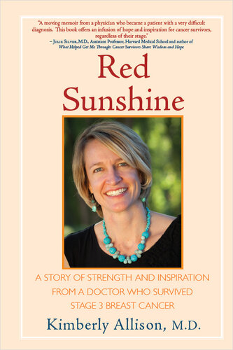 Red Sunshine: A Story of Strength and Inspiration from a Doctor Who Survived Stage 3 Breast Cancer