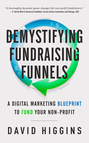 Demystifying Fundraising Funnels: A Digital Marketing Blueprint  to Fund Your Non-Profit