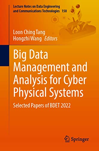 Big Data Management and Analysis for Cyber Physical Systems: Selected Papers of BDET 2022