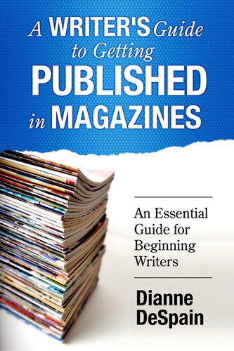 A Writer's Guide to Getting Published in Magazines