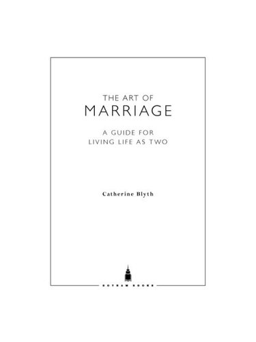 The Art of Marriage: A Guide to Living Life as Two