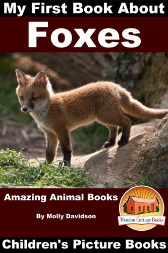 My First Book about Foxes: Amazing Animal Books--Children's Picture Books
