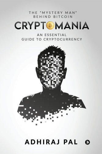 Cryptomania: An Essential Guide to Cryptocurrency