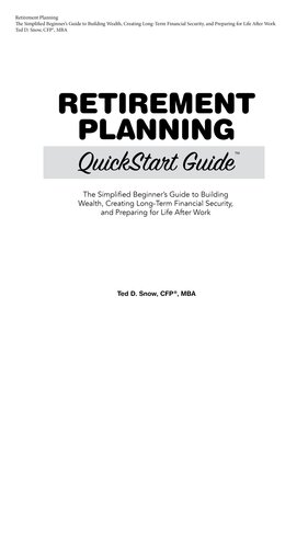 Retirement Planning QuickStart Guide: The Simplified Beginner's Guide to Building Wealth, Creating Long-Term Financial Security, and Preparing for Life After Work