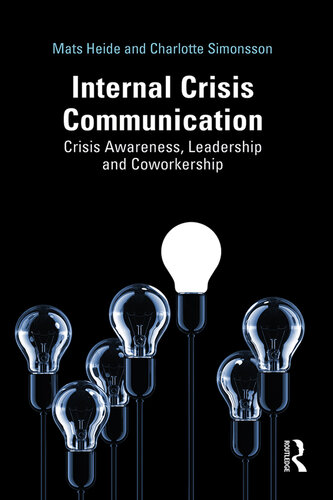 Internal Crisis Communication: Crisis Awareness, Leadership  and Coworkership