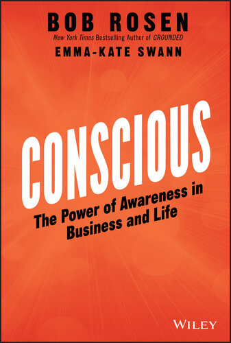 Conscious: The Power of Awareness in Business and Life