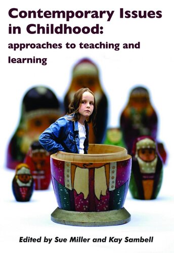 Contemporary Issues in Childhood: Approaches to Teaching and Learning