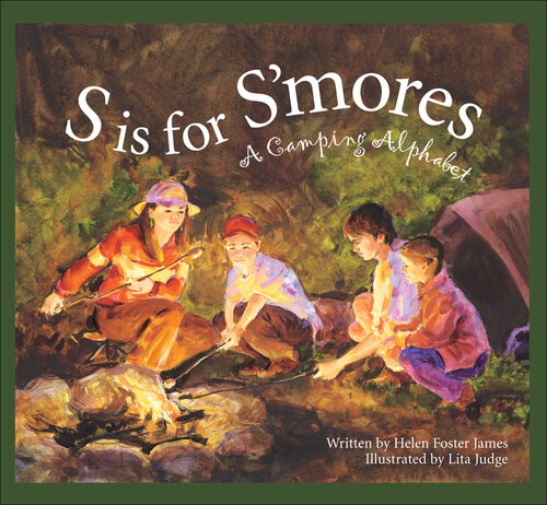 S Is for S'Mores: A Camping Alphabet