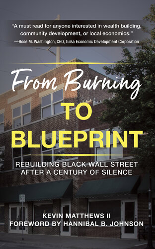 From Burning to Blueprint: Rebuilding Black Wall Street After a Century of Silence