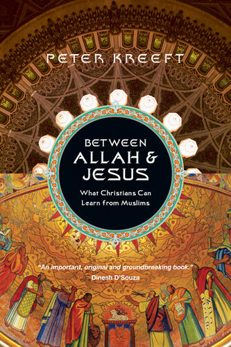 Between Allah & Jesus: What Christians Can Learn From Muslims