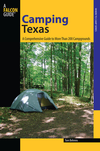 Camping Texas: A Comprehensive Guide to More Than 200 Campgrounds