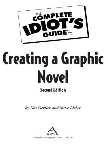 The Complete Idiot's Guide to Creating a Graphic Novel