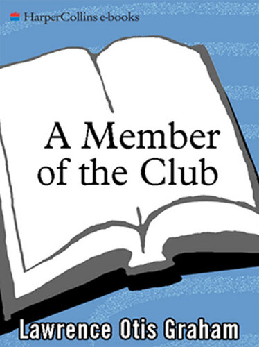 A Member of the Club: Reflections on Life in a Racially Polarized World